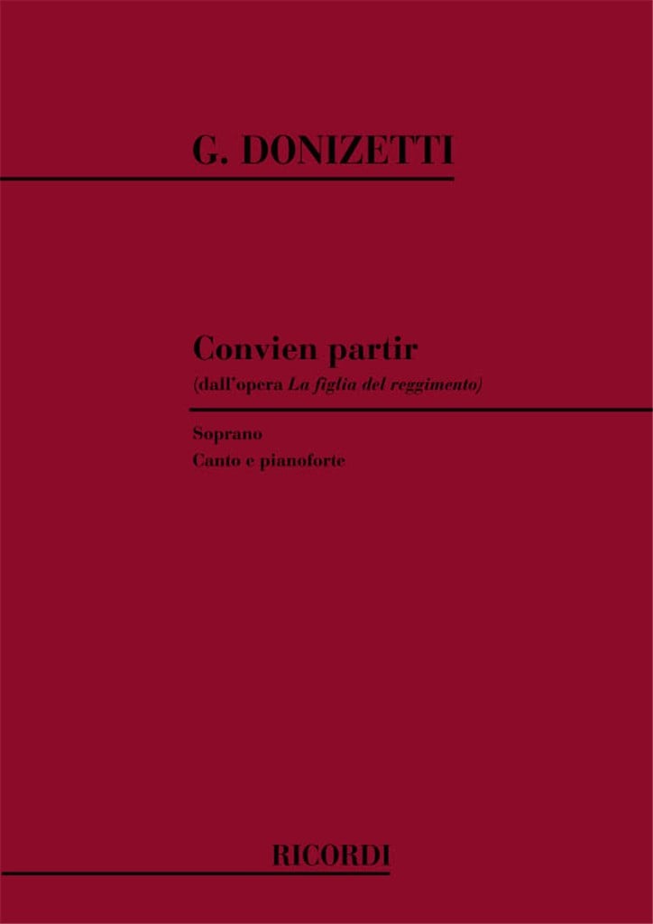 La Figlia Del Reggimento: Convien Partir